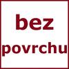 bez povrchu